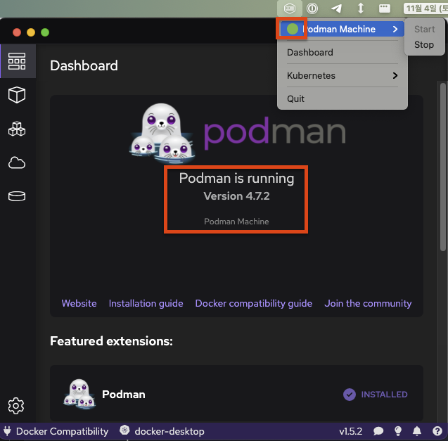 Podman Desktop 대시보드에 Podman is running(버전 4.7.2)이 표시되고 메뉴 막대에서 Podman Machine이 실행 중인 화면